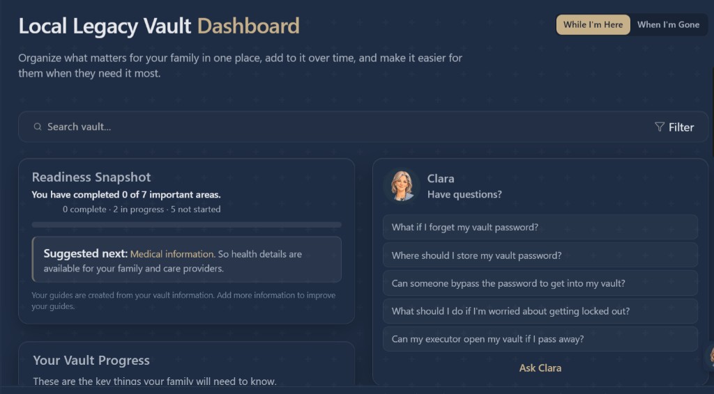 Local Legacy Vault dashboard - organized and ready when you need it